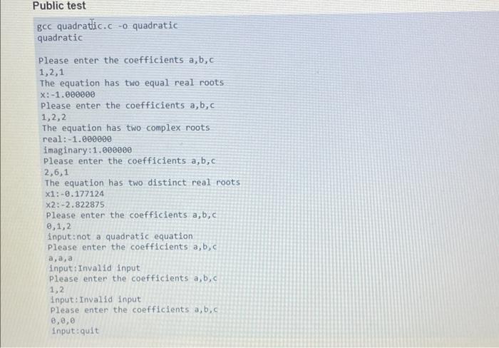 quadratic.c, to solve the quadratic equation ax2 + bx + C =