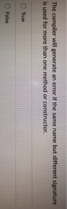  The compiler will generate an error if the same name but