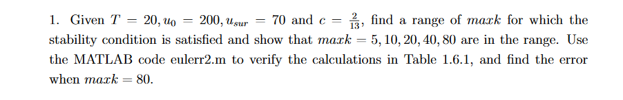discretization errors. % The Euler and improved Euler methods are used. %