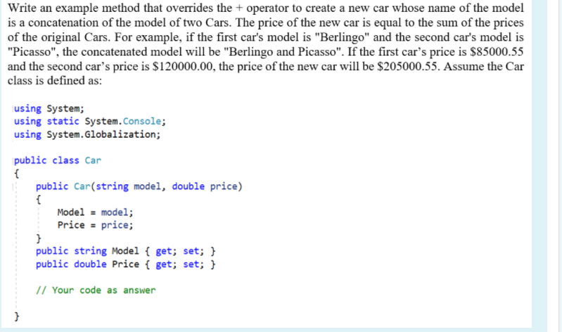  Write an example method that overrides the + operator to create