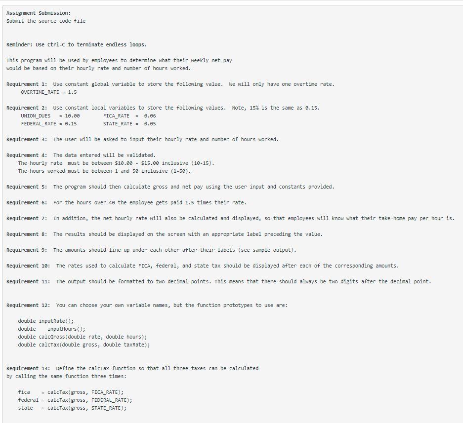 IN C++ USE A FUNCTION to get the payrate, hours, to calculate