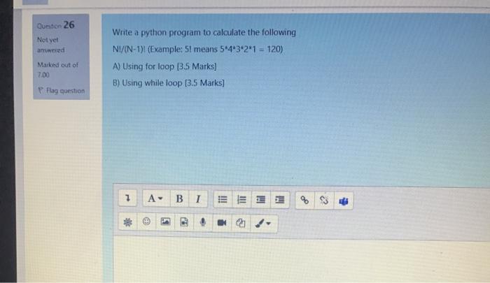  Writing in python Question 26 Not yet answered Write a python