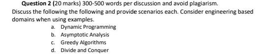 Question 2 (20 marks) 300-500 words per discussion and avoid plagiarism.
