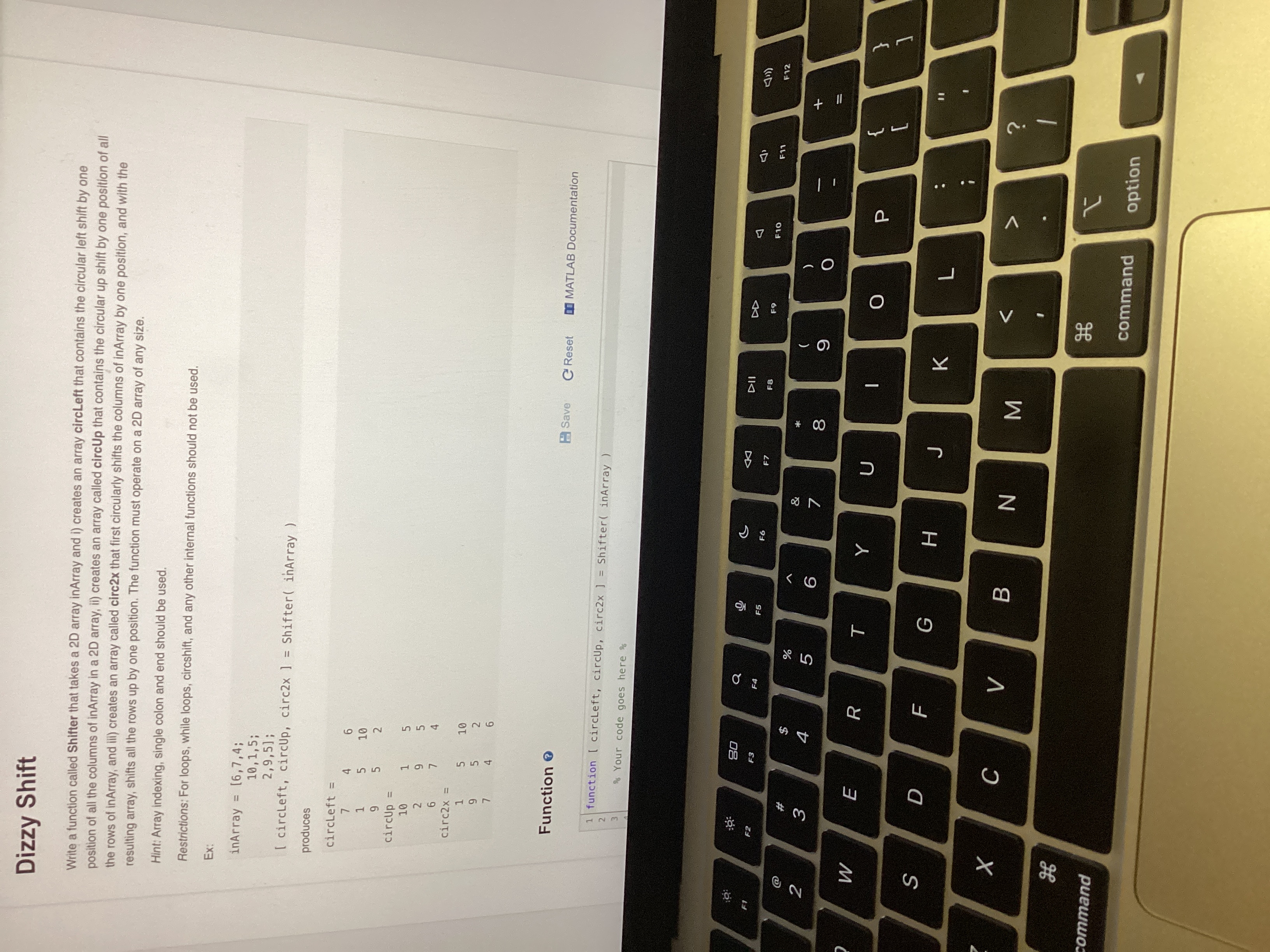  Dizzy Shift Write a function called Shifter that takes a 2D
