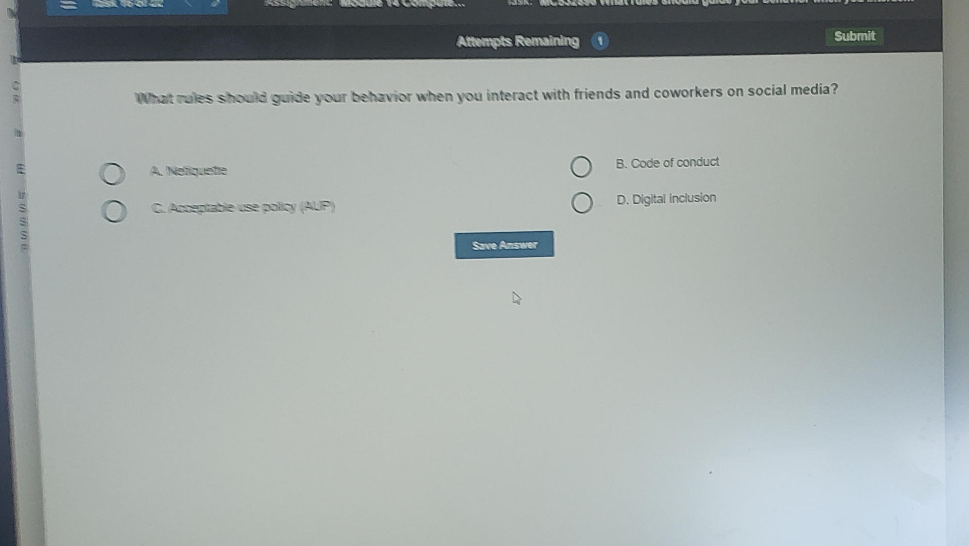  Attompts Remaining 1 What rules should guide your behavior when you