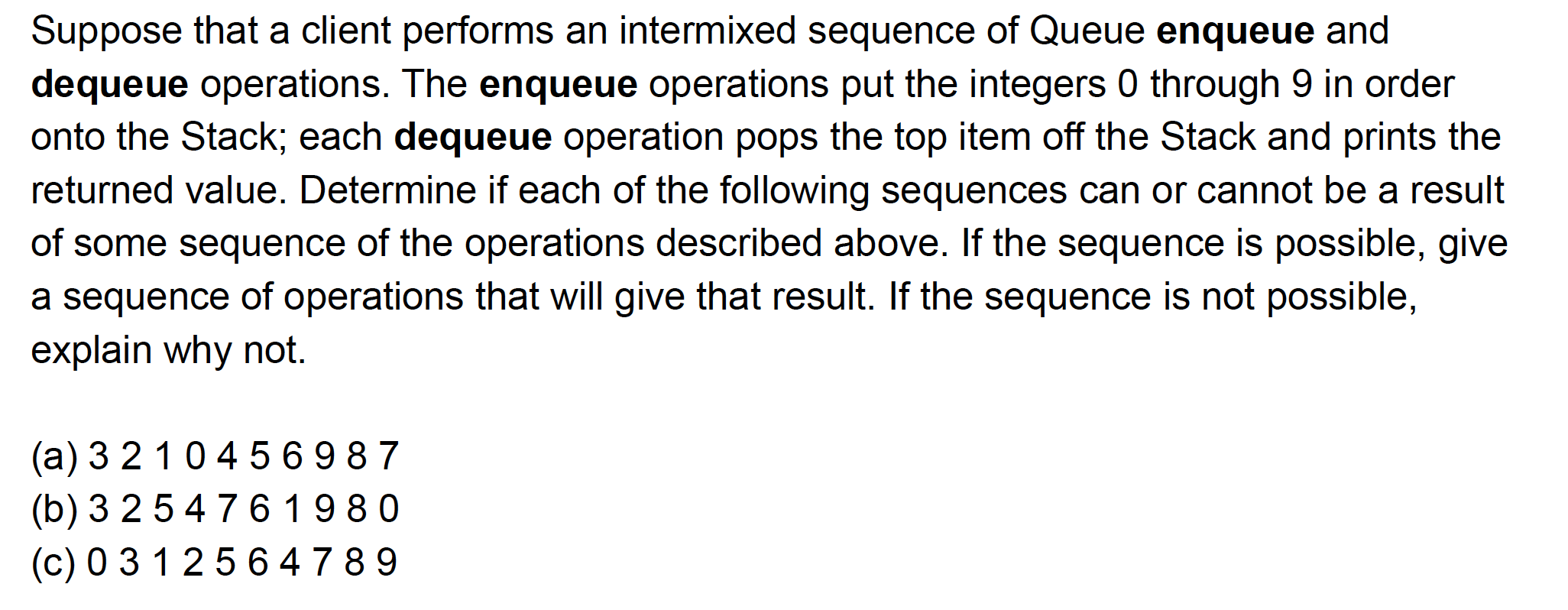 1- 2- Suppose that a client performs an intermixed sequence of Queue