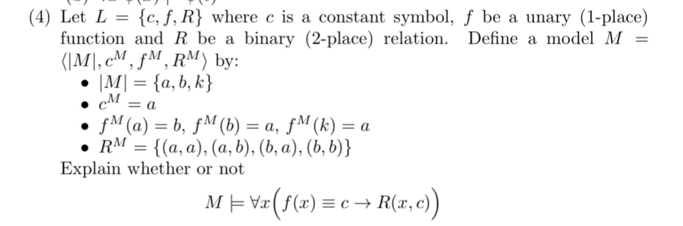  (4) We fix a first-order language L. Let L={c,f,R} where c