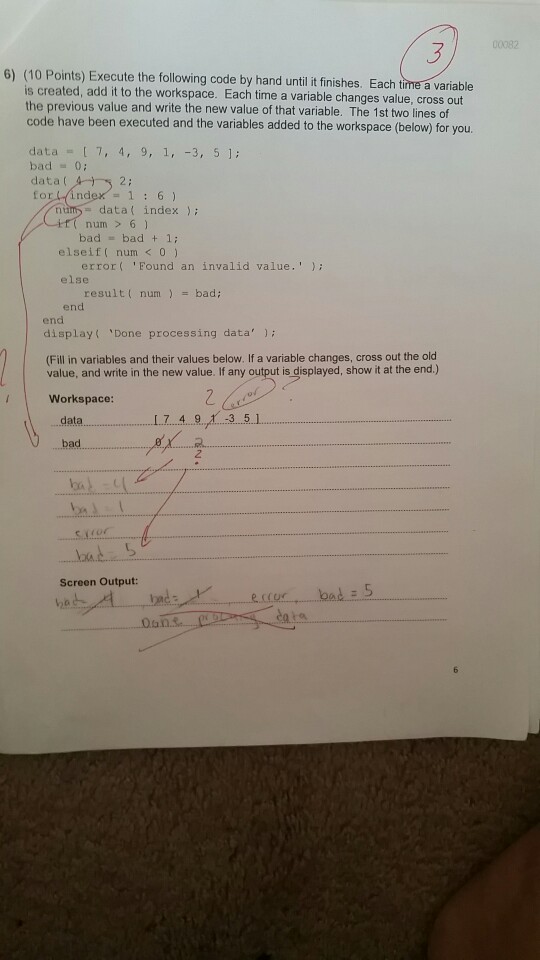  need the code Execute the following code by hand until it