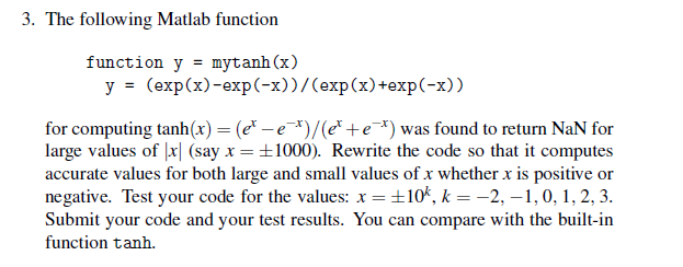 3. The following Matlab function function y = mytanh (x) y