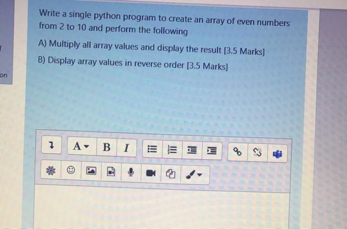  Write a single python program to create an array of even
