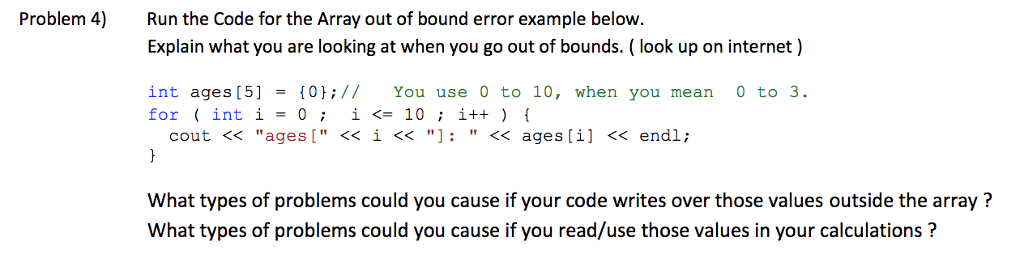 In C++ Problem 4) Run the Code for the Array out of