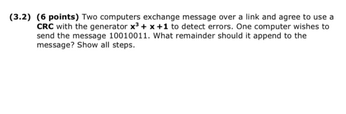  (3.2) (6 points) Two computers exchange message over a link and