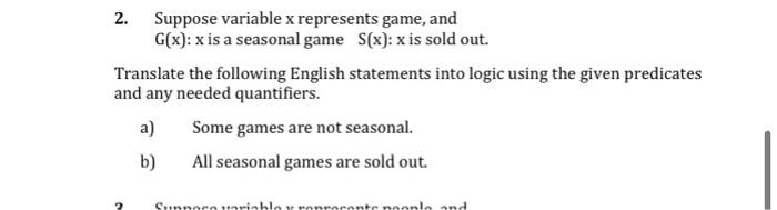  2. Suppose variable x represents game, and G(x): x is a