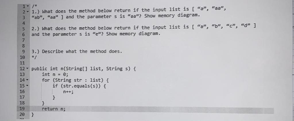 1- /* 2- 1.) What does the method below return if