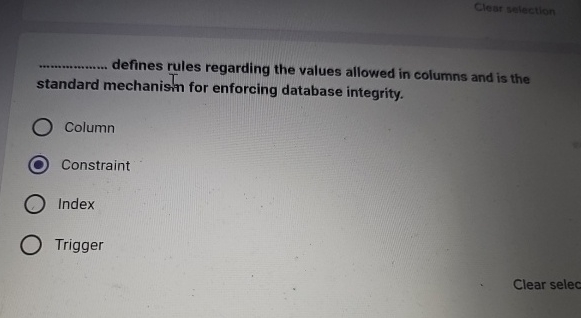  Clear selection defines rules regarding the values allowed in columns and