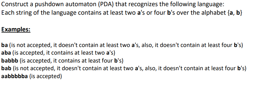  Construct a pushdown automaton (PDA) that recognizes the following language: Each