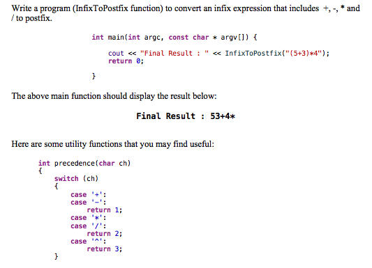  Write a program (InfixToPostfix function) to convert an infix expression that