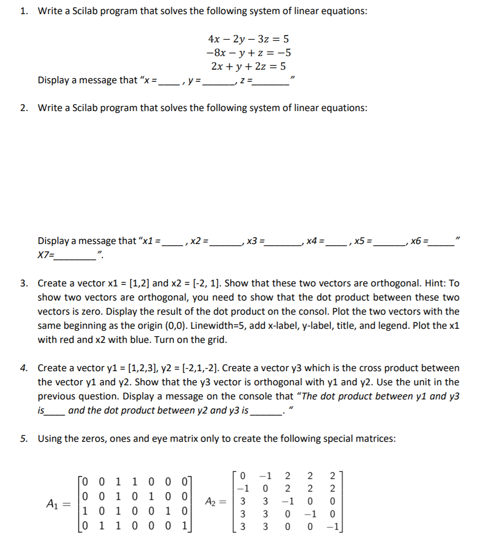  1. Write a Scilab program that solves the following system of