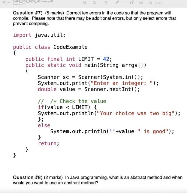 You may assume the programmer has not used one of your approaches