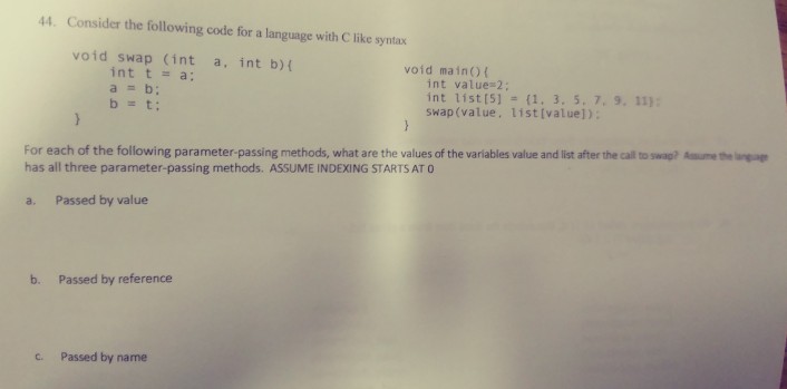please solve those questions 44. Consider the following code for a