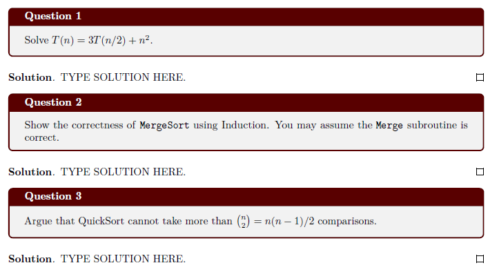 Question 1 Solve T(n) = 3T (n/2) + n2. Solution. TYPE