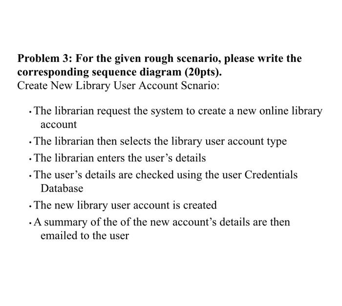  Problem 3: For the given rough scenario, please write the corresponding