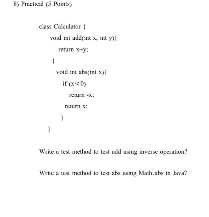  ractical (5 Points) class Calculator \{ void int add(int x, int