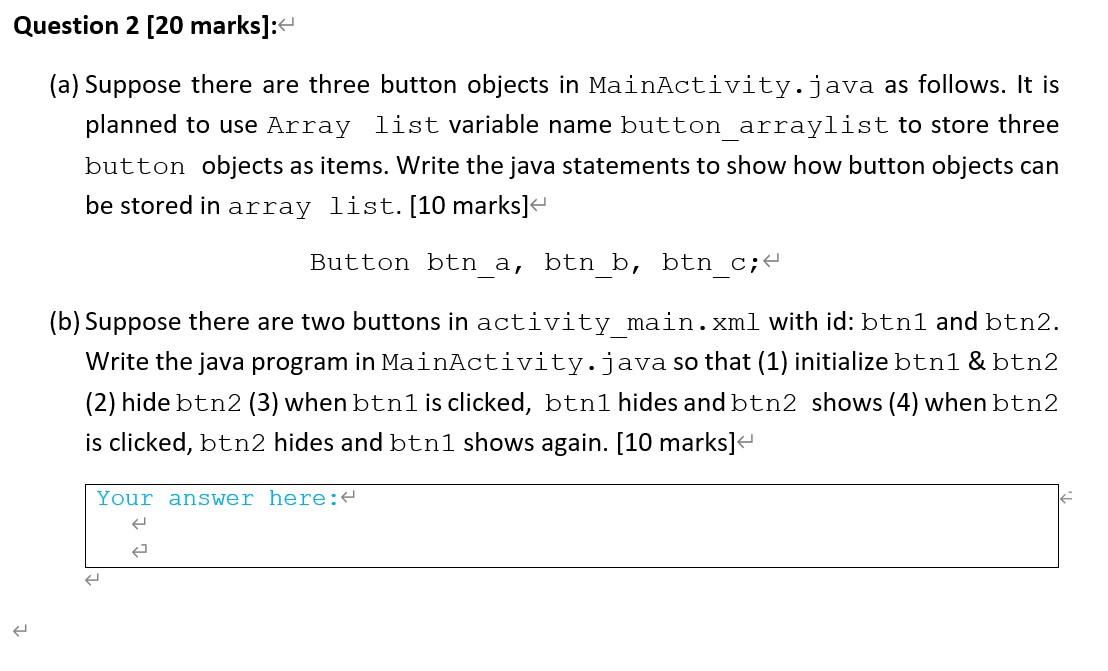  (a) Suppose there are three button objects in MainActivity.java as follows.