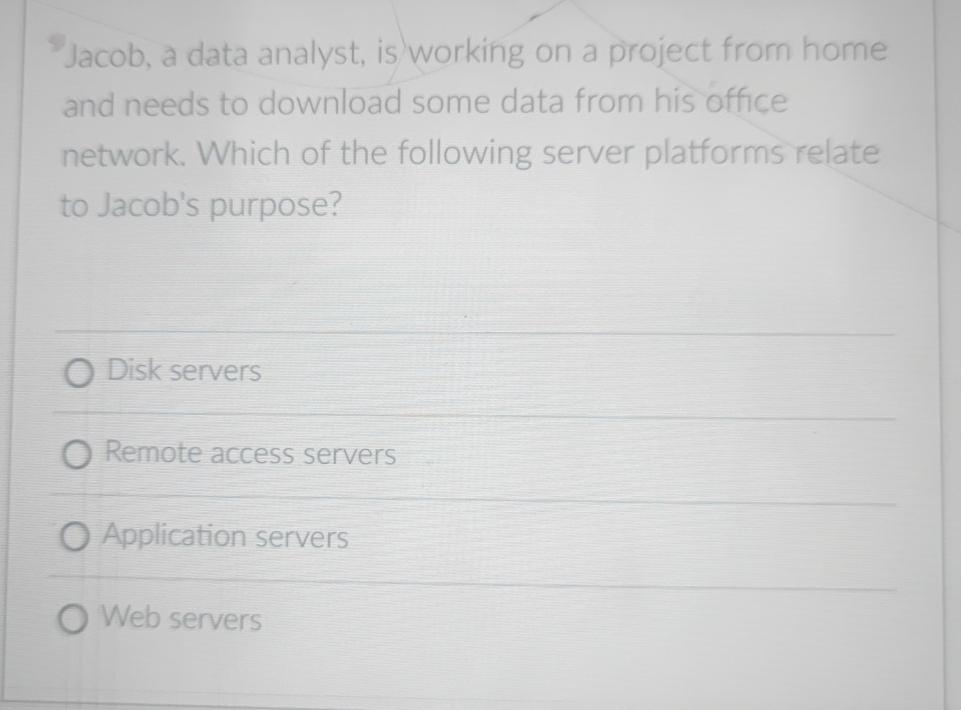  Jacob, a data analyst, is working on a project from home