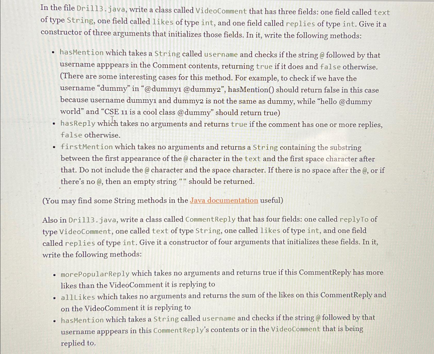  In the file Dril13. java, write a class called VideoComment that