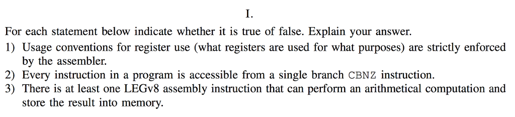  I. For each statement below indicate whether it is true of