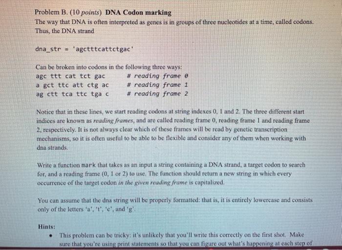 python Problem B. (10 points) DNA Codon marking The way that DNA
