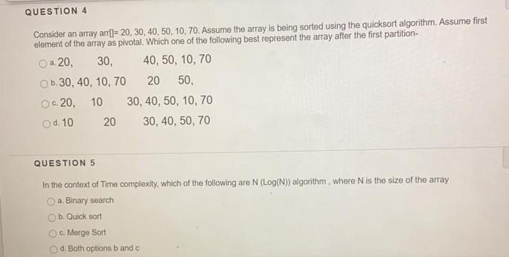  QUESTION 4 Consider an array art[= 20, 30, 40, 50, 10,