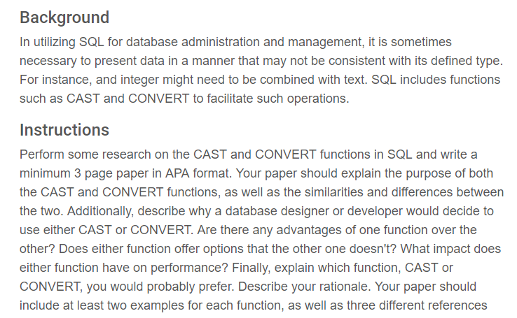  Background In utilizing SQL for database administration and management, it is