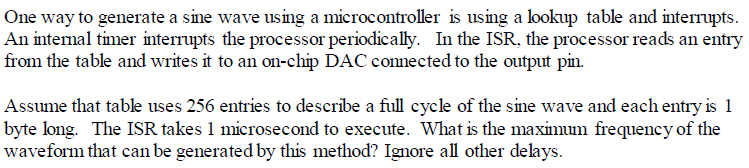 One way to generate a sine wave using a microcontroller is