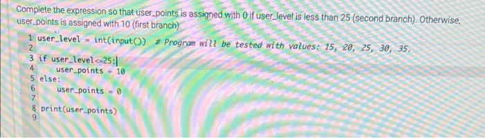  2 Complete the expression so that user_points is assigned with O