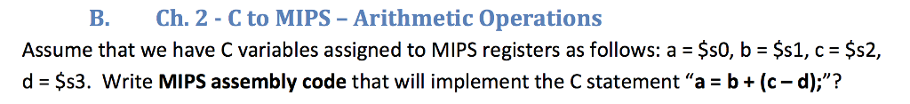 B. Ch. 2 - C to MIPS- Arithmetic Operations Assume that