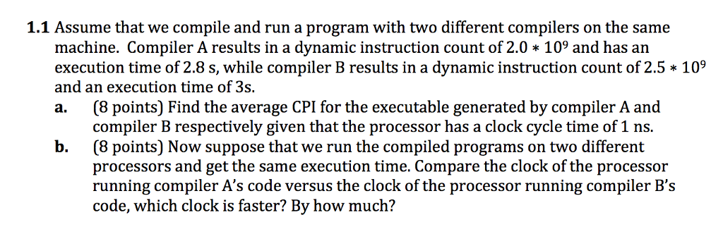 1.1 Assume that we compile and run a program with two