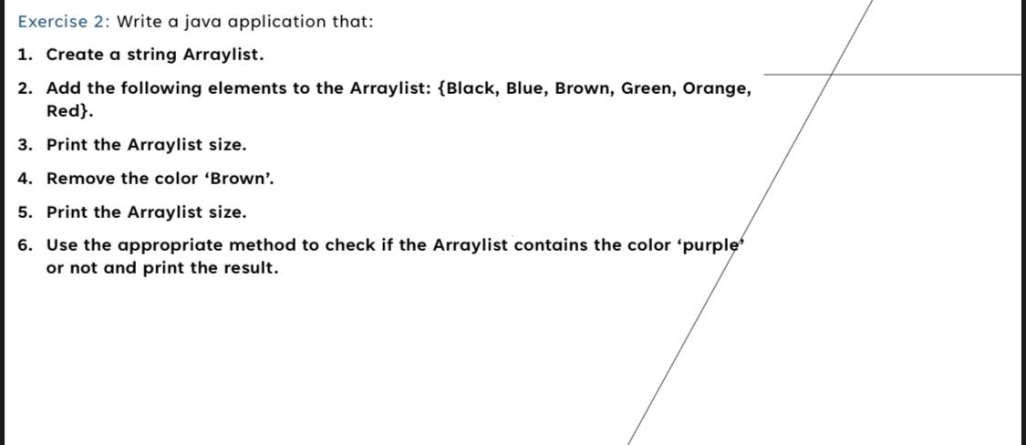 Exercise 2: Write a java application that: 1. Create a string
