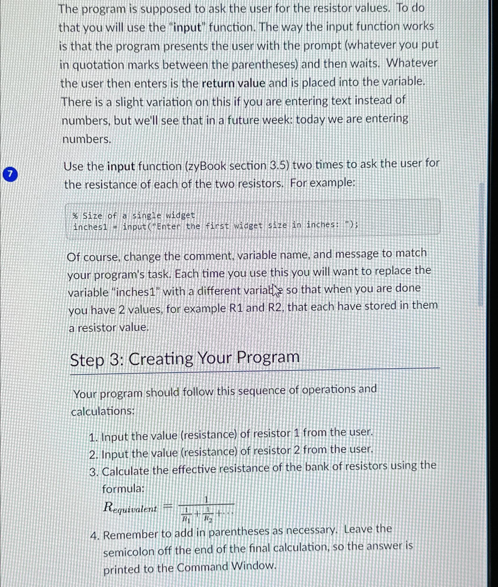  The program is supposed to ask the user for the resistor