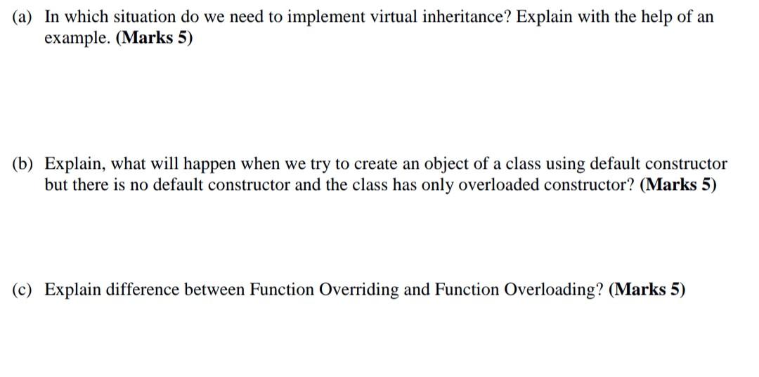 (a) In which situation do we need to implement virtual inheritance?