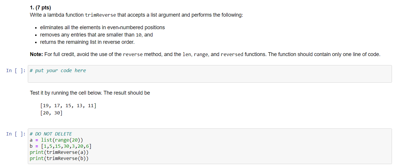  1. (7 pts) Write a lambda function trimReverse that accepts a