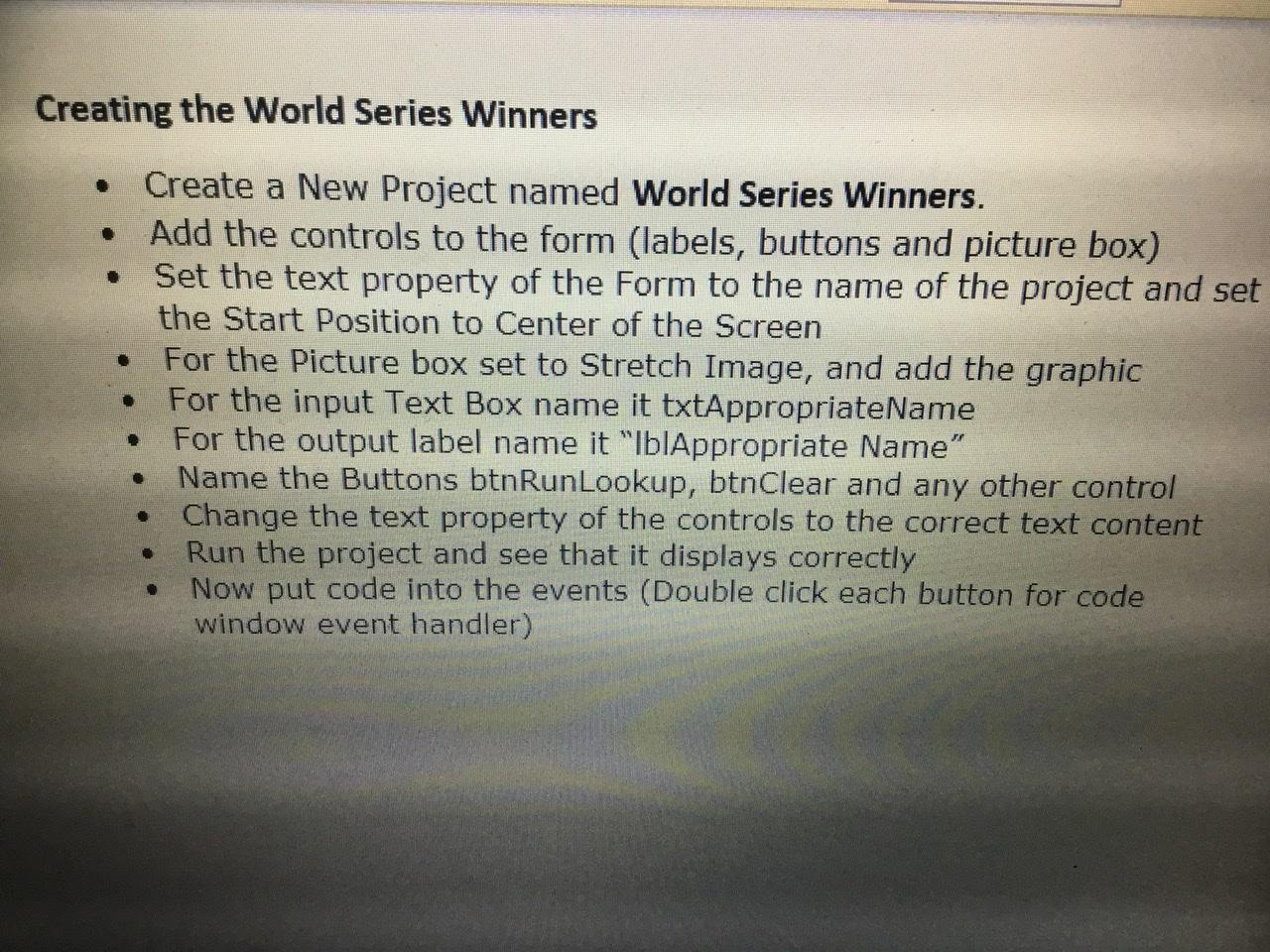 CREATE A PROGRAM IN C# THAT SHOWS WORLD SERIES WINNERS LIKE THE