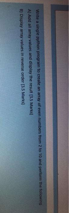 python Write a single python program to create an array of even