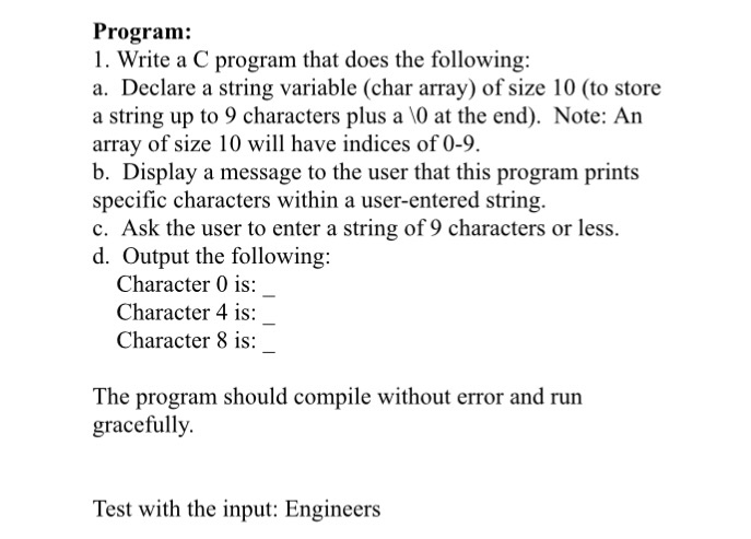  C programming question. Please use printf and scanf Program: 1. Write
