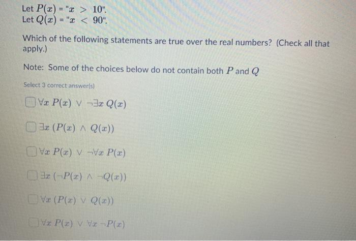  Let P(x) = "C > 10" Let Q(x) = "