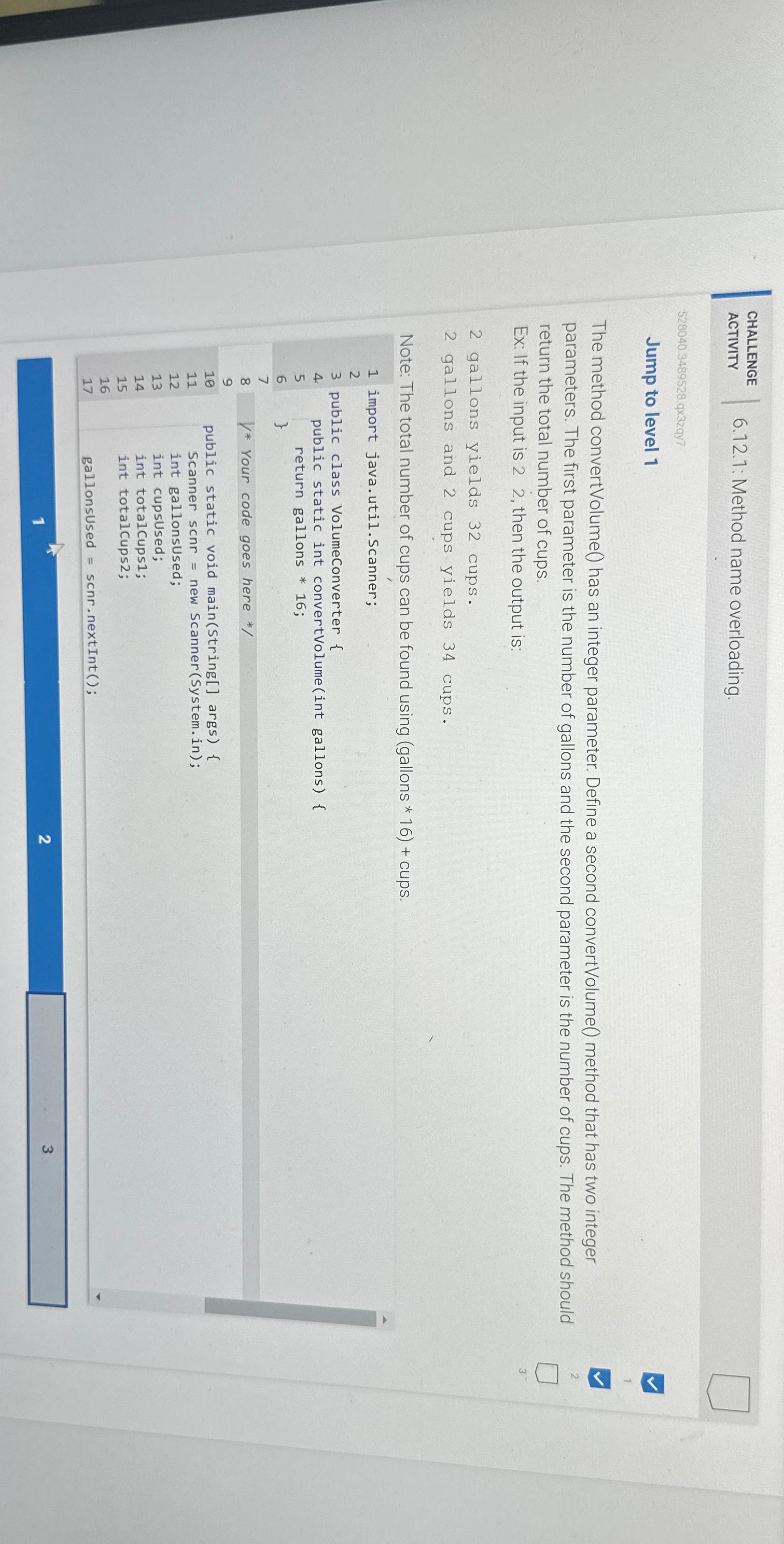  CHALLENGE ACTIVITY 6.12.1: Method name overloading. 528040.3489528.qx3zqy7 Jump to level 1