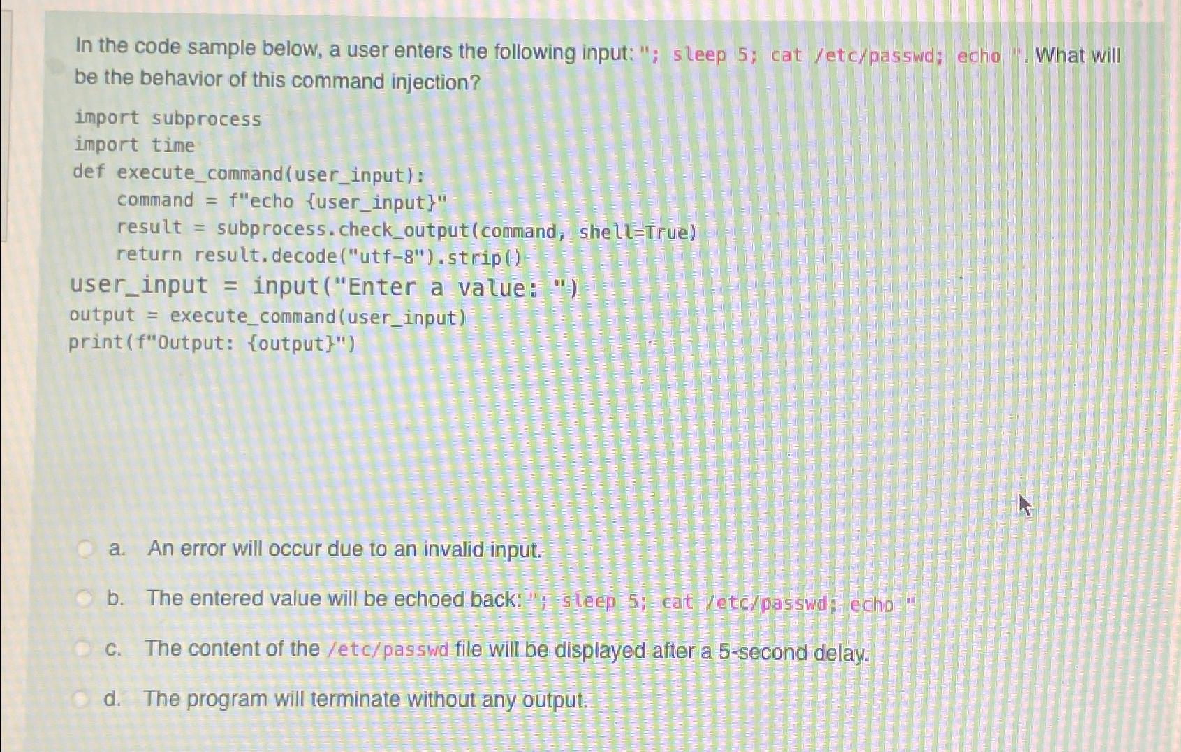  In the code sample below, a user enters the following input: