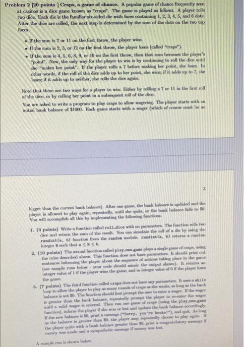 OBJECT ORIENTED PROBLEM 2 Problem 2 (20 points Craps, a game of