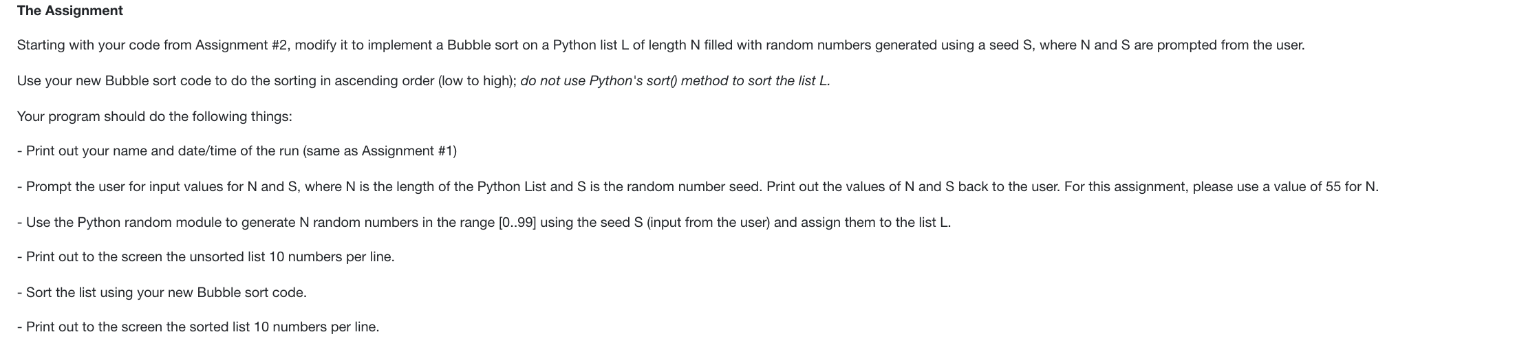  This is the code from Assigment #2: import datetime import random